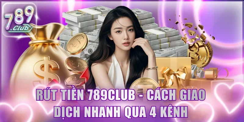 Rút tiền 789Club