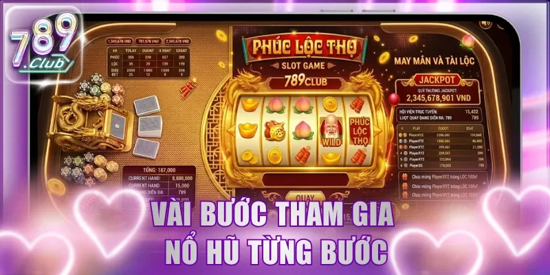 Vài bước tham gia nổ hũ từng bước